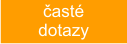 nejcastejsi dotazy